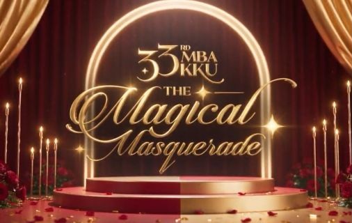 33rd MBA KKU — The Magical Masquerade